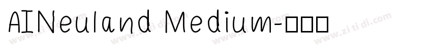 AINeuland Medium字体转换